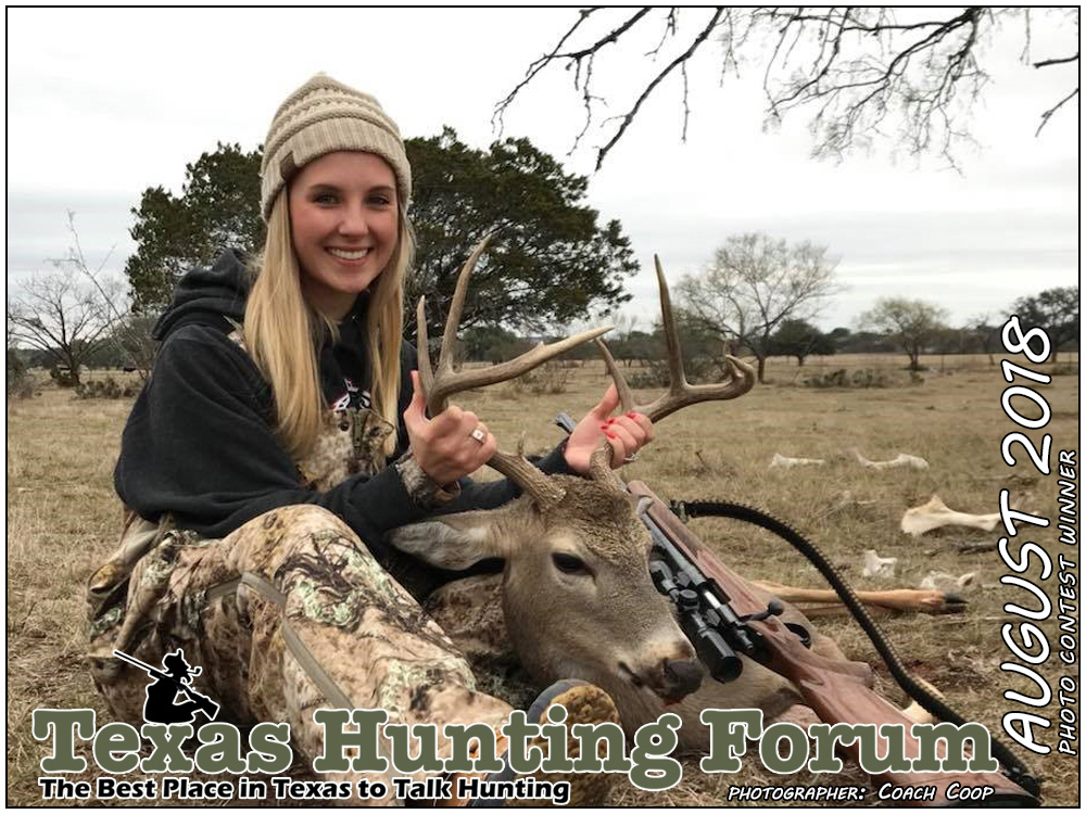 August 2018 Texas Hunting Forum Photo Contest Winner, Photographer:  Coach Coop